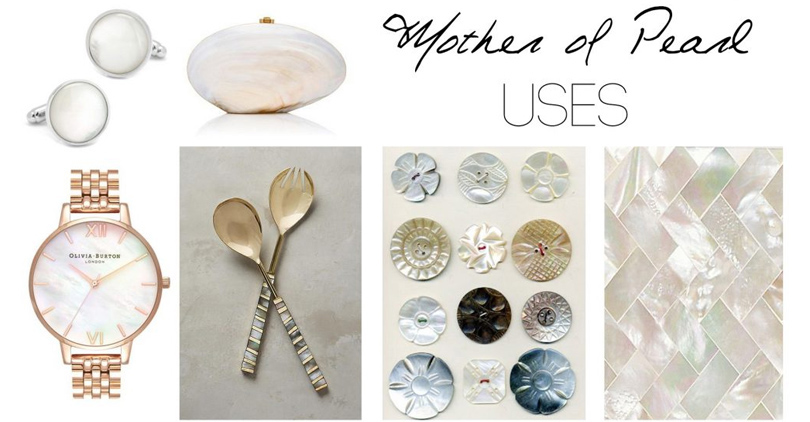 Different Uses of Mother of Pearl